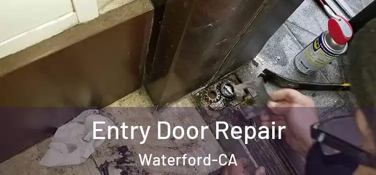  Entry Door Repair Waterford-CA